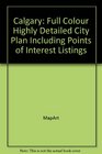 Calgary Full Colour Highly Detailed City Plan Including Points of Interest Listings