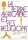 La terre africaine et ses religions