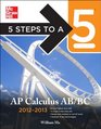 5 Steps to a 5 AP Calculus AB  BC 20122013 Edition