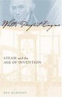 Watt's Perfect Engine  Steam and the Age of Invention