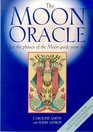 The Moon Oracle Let the Phases of the Moon Guide Your Life