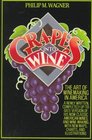 Grapes into Wine: The Art of Wine Making in America