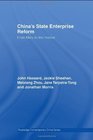 China's State Enterprise Reform From Marx to the Market