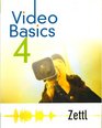 VIDEO BASICS 4 W/ZETTL'S VIDEOOLAB 3 A FULLY INTEGRATED VERSION OF THE AWARD WINNING PROGRAM