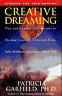 Creative Dreaming  Plan And Control Your Dreams To Develop Creativity Overcome Fears Solve Proble