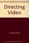 Directing Video