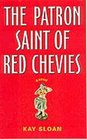 The Patron Saint of Red Chevys