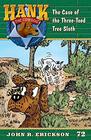 The Case of the Three-Toed Sloth (Hank the Cowdog)