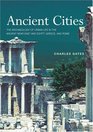Ancient Cities The Archaeology of Urban Life in the Ancient Near East and Egypt Greece and Rome