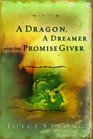 A Dragon a Dreamer and the Promise Giver