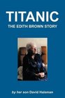 Titanic: The Edith Brown Story