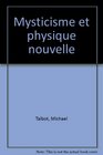 Mysticisme et physique nouvelle