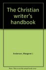The Christian Writer's Handbook