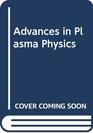 Advances In Plasma Physics Volume 6
