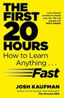 The First 20 Hours How to Learn Anything  Fast