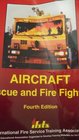 Aircraft Rescue and Fire Fighting (4th Ed)