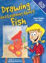 Drawing And Learning About Fish