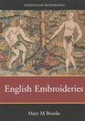 English Embroideries of the 16th and 17th century