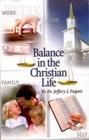 Balance in the Christian Life