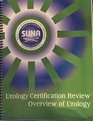 Urology Certification Review / Overview of Urology