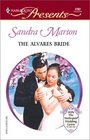 The Alvares Bride (Barons, Bk 6) (Harlequin Presents, No 2202)