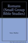 Small Group Bible Studies 16 Discussions for Group Bible Study Romans