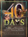 40 Days Prayers and Devotions on God's Amazing Miracles Book 7