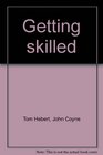 Getting skilled A guide to private trade and technical schools