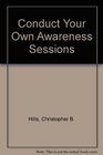 Conduct Your Own Awareness Sessions