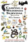 Camping and Wilderness Survival: The Ultimate Outdoors Book