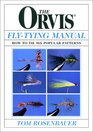 The Orvis FlyTying Manual How to Tie Six Popular Patterns