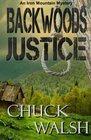 Backwoods Justice An Iron Mountain Mystery