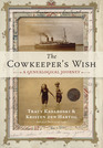 The Cowkeeper's Wish A Genealogical Journey