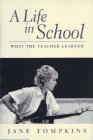A Life in School What the Teacher Learned