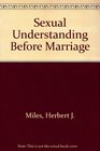 Sexual Understanding Before Marriage
