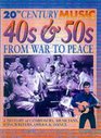 The 40s and 50s From War to Peace