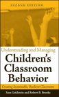 Understanding and Managing Children's Classroom Behavior Creating Sustainable Resilient Classrooms