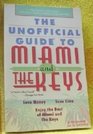 The Unofficial Guide to Miami and the Florida Keys
