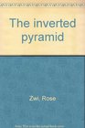 The inverted pyramid A novel