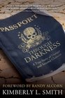 Passport through Darkness A True Story of Danger and Second Chances
