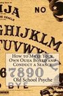 How to Make Your Own Ouija Board and Conduct a Seance