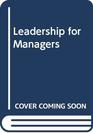 Leadership for Managers