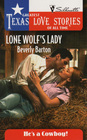 Lone Wolf's Lady (He's a Cowboy!) (Greatest Texas Love Stories of All Time, No 8)