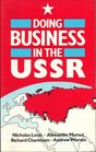 A Guide to Doing Business in the U S S R