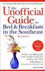 The Unofficial Guide to Bed  Breakfasts in the Southeast