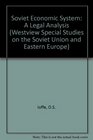 The Soviet Economic System A Legal Analysis