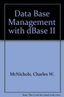 Data Base Management With dBASE II