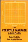 The versatile manager A grid profile