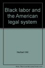 Black labor and the American legal system