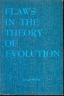 Flaws in the Theory of Evolution